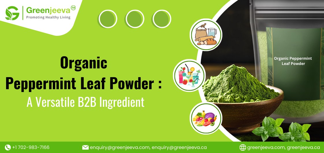 Organic Peppermint Leaf Powder: Minty Must-Have for Your Brand
